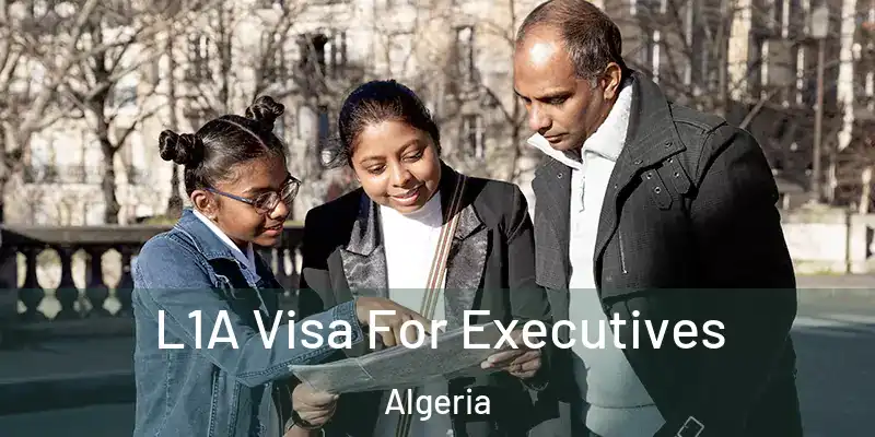  L1A Visa For Executives Algeria