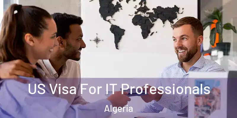  US Visa For IT Professionals Algeria