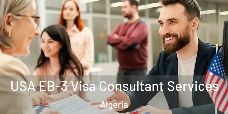  USA EB-3 Visa Consultant Services Algeria